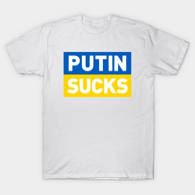 PUTIN SUCKS T-Shirt by HtCRU